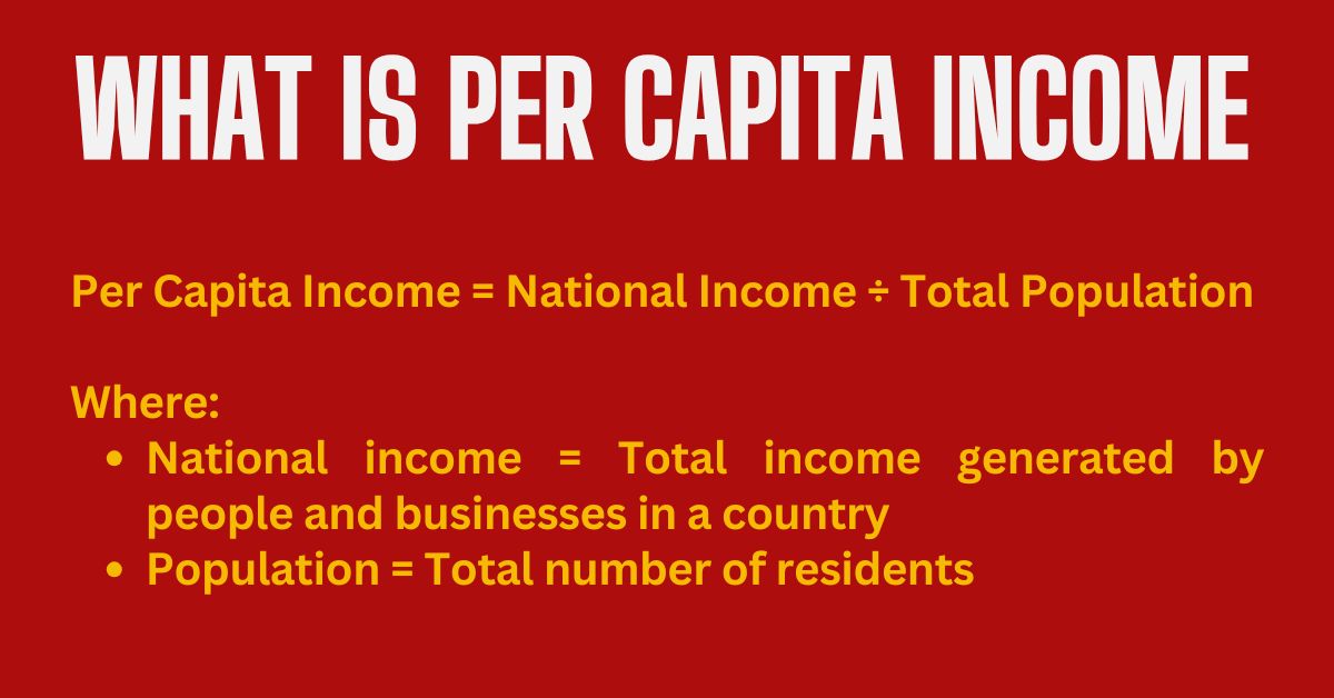 Per Capita Income Explained: Meaning, Calculation & Examples - The ...